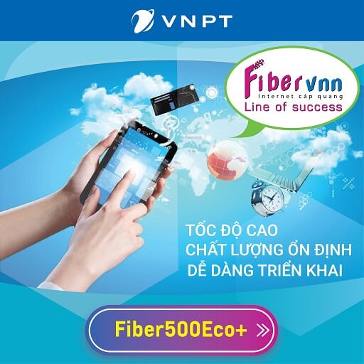 Internet Cáp Quang Doanh Nghiệp VNPT Fiber500Eco+ 500Mbps 1+8 IP Tĩnh