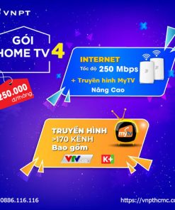 Gói internet truyền hình VNPT Home TV4 250Mbps + MyTV Nâng Cao