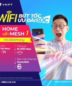 Home Wifi Mesh 1 100mbps gói internet VNPT tốc độ cao giá rẻ trang bị mesh