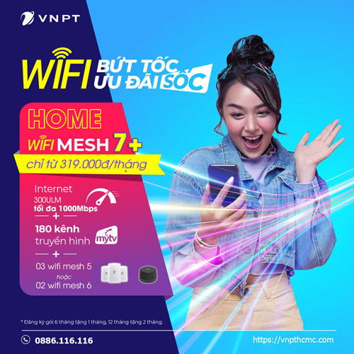Home Wifi Mesh 7+ gói internet 300ULM-> KHÔNG GIỚI HẠN + truyền hình MyTV giá siêu ưu đãi. Trang bị wifi mesh
