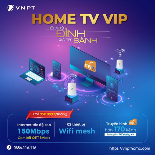 Home TV VIP VNPT tích hợp Internet + truyền hình MyTV, thiết bị wifi mesh và có cam kết QTTT 1Mbps