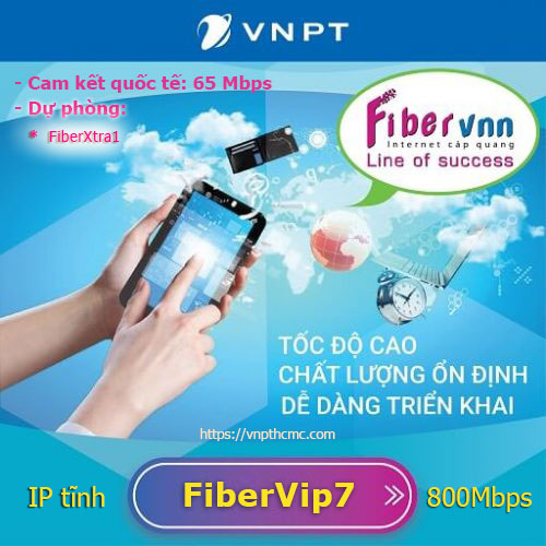 Internet VNPT cho doanh nghiệp siêu rẻ Fibervip7 800Mbps CKQT 65Mbps. Dự phòng FiberXtra1