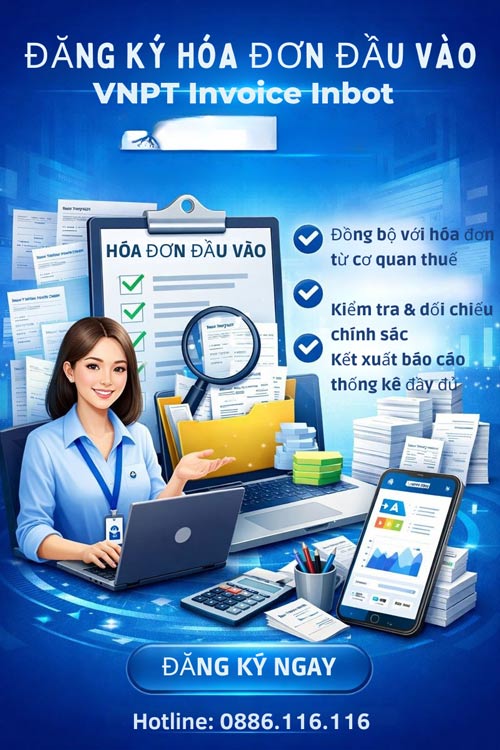 Đăng ký Hóa đơn đầu vào VNPT Invoice Inbot giúp doanh nghiệp tự động hóa xử lý hóa đơn, giảm sai sót kế toán, tiết kiệm thời gian và tối ưu chi phí vận hành.