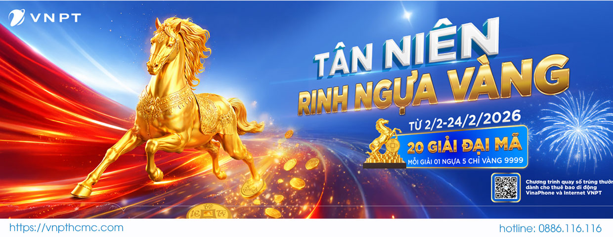 KHAI XUÂN NHƯ Ý – RINH ĐẠI MÃ VÀNG VỚI VNPT