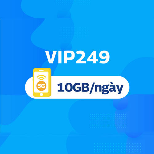 Gói VIP249 Vinaphone ưu đãi thoại nội ngoại mạng và 4g 10GB/ngày và data chia sẻ, truyền hình MyTV