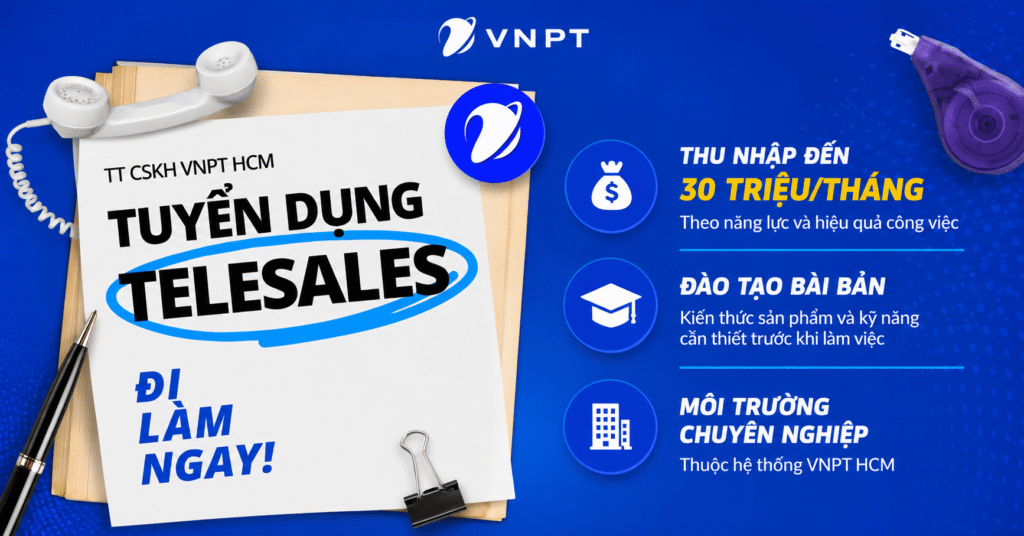 Quyền Lợi Telesales VNPT HCM