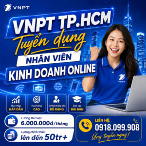VNPT tuyển dụng nhân viên bán hàng tại TPHCM 092026